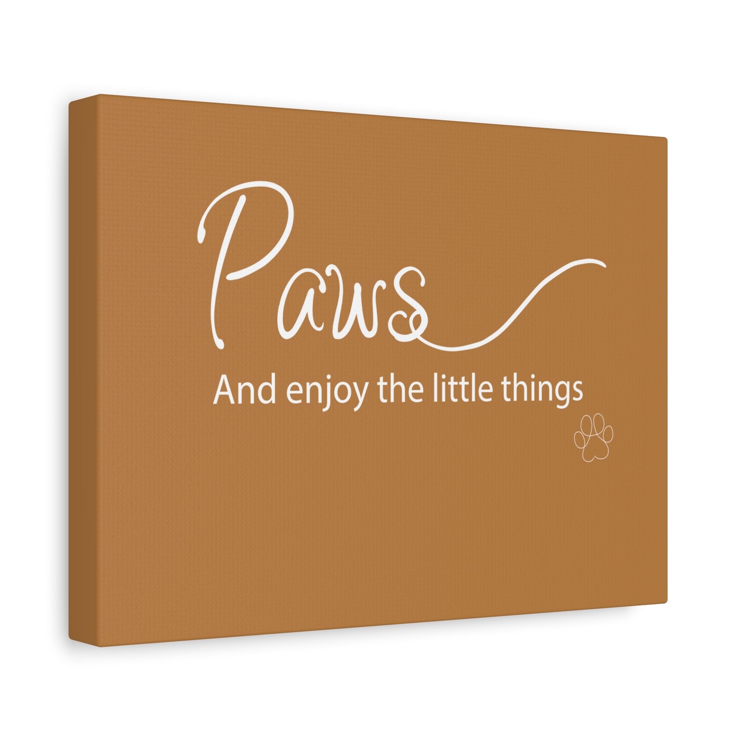 Paws and Enjoy -Matte Canvas, Stretched